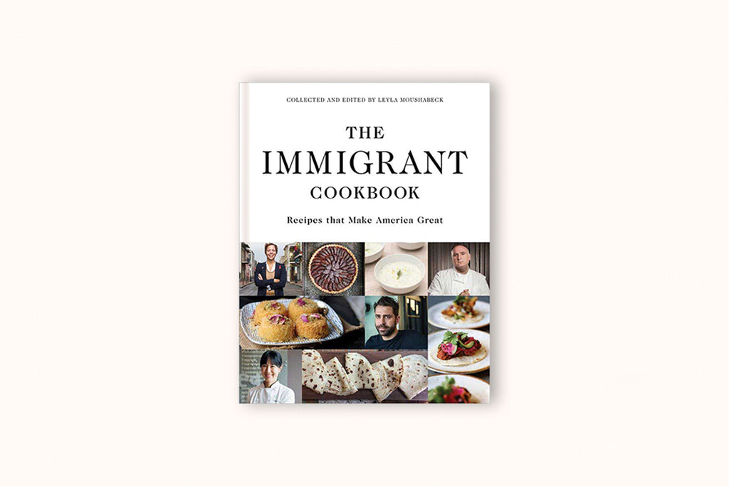 IMMIGRANT COOKBOOK BY LEYLA MOUSHABECK