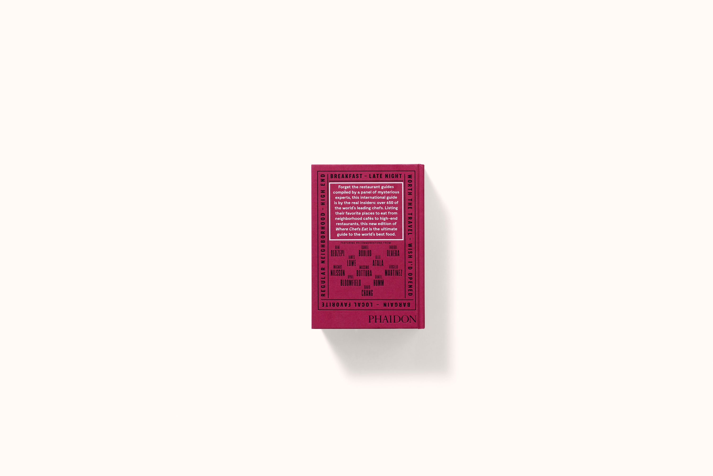 WHERE CHEFS EAT: A GUIDE TO CHEFS’ FAVORITE RESTAURANTS BY JOE WARWICK ET AL
